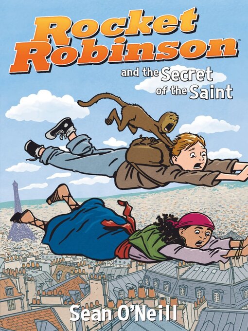 Title details for Rocket Robinson and the Secret of the Saint by Sean O'Neill - Wait list